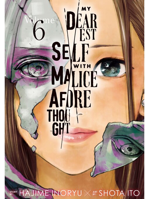 Cover image for My Dearest Self with Malice Aforethought, Volume 6
